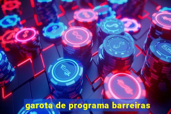 garota de programa barreiras